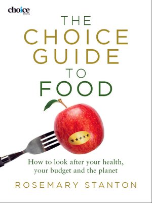 The Choice Guide to Food - ebook